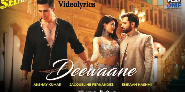 Deewaane Song Lyrics in English | Selfiee - Akshay K | Jacqueline F | Emraan H | Aditya Y