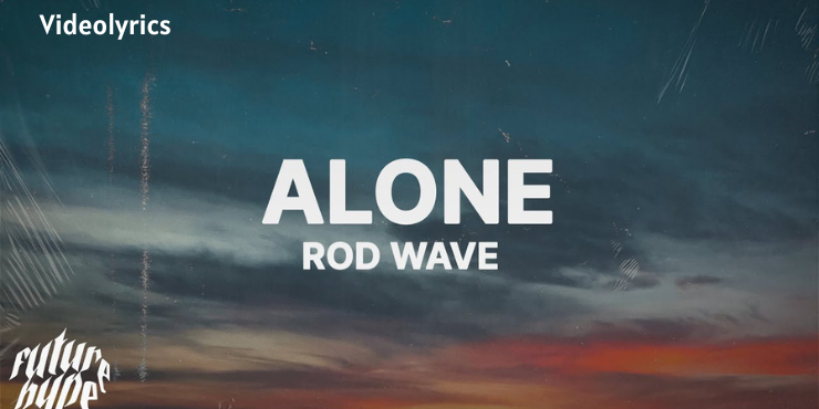 Alone Lyrics - Rode Wave ( 2022) | Beutifull Mind - New English Song