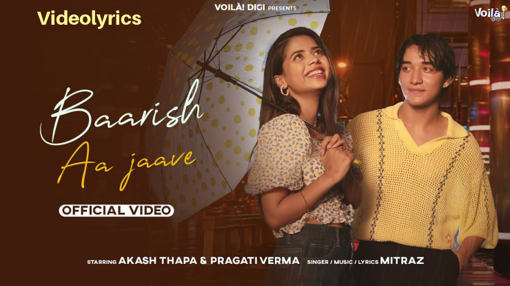 Baarish Aa Jave Lyrics in English - Pragati Verma & Aakas Thapa