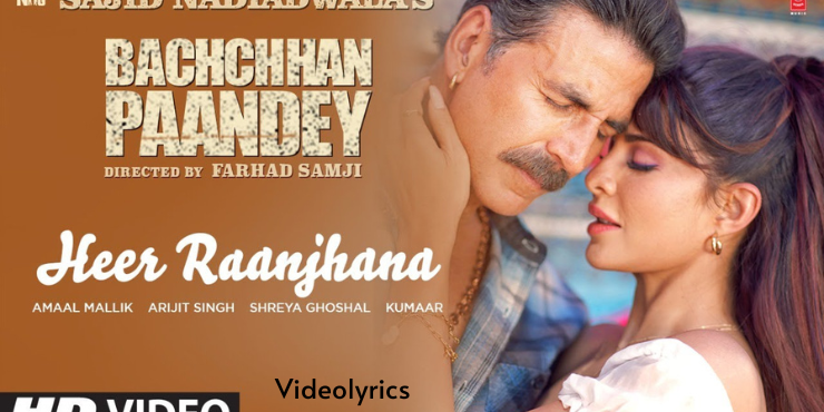 Heer Ranjhana Song Lyrics - Bachchhan Paandey