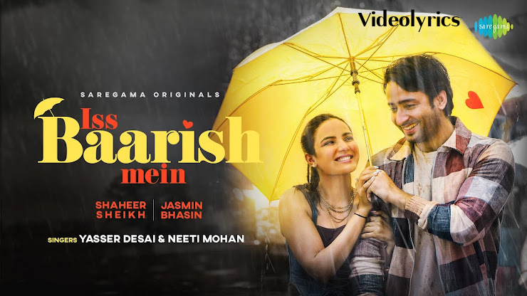 Iss Barish Mein Song Lyrics | Jasmin Bhasin | Shaheer Sheikh by Videolyrics