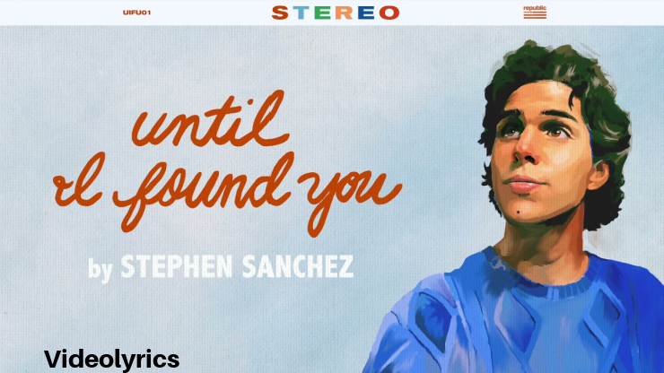 Until I Found You Song Lyrics - Stephen Sanchez | English Song